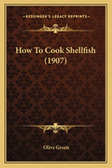 How to Cook Shellfish (1907)