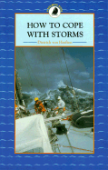 How to Cope with Storms