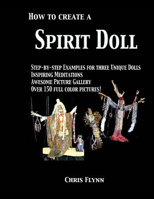 How to Create a Spirit Doll - Flynn, Chris