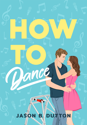 How to Dance - Dutton, Jason B