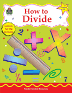 How to Divide, Grades 4-6