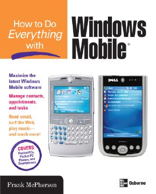 How to Do Everything with Windows Mobile - McPherson, Frank