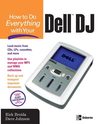 How to Do Everything with Your Dell DJ - Broida, Rick (Conductor)