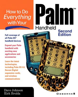 How to Do Everything with Your Palm Handheld - Johnson, Dave (Conductor)