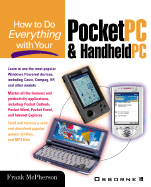 How to Do Everything with Your Pocket PC & Handheld PC - McPherson, Frank, and Bonar, Megg (Editor)