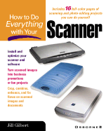 How to Do Everything with Your Scanner