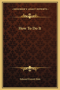 How to Do It
