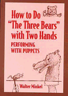 How to Do the Three Bears with Two Hands