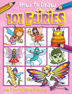 How to Draw 101 Fairies