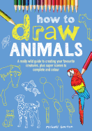 How to Draw Animals - Garton, Michael