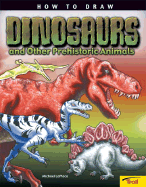 How to Draw Dinosaurs - LaPlaca, Michael, and Scholastic Press (Creator)