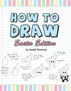 How to Draw Easter Edition