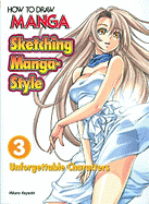 How to Draw Manga: Sketching Manga Style - Unforgettable Characteristics