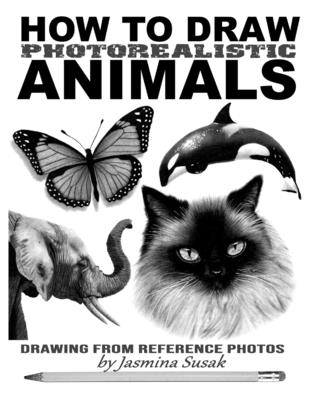 How to Draw Photorealistic Animals: Drawing from Reference Photos - Susak, Jasmina