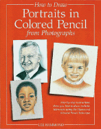 How to Draw Portraits in Colored Pencil from Photographs - Hammond, Lee