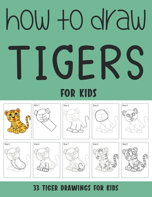 How to Draw Tigers for Kids - Rai, Sonia