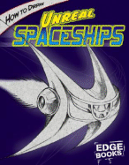 How to Draw Unreal Spaceships