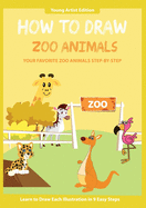 How to Draw Zoo Animals: Easy Step-by-Step Guide How to Draw for Kids