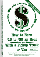 How to Earn $15 to $50 an Hour with a Pickup Truck or Van