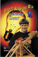 How to Enter and Win an Invention Contest