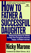 How to Father a Successful Daughter - Marone, Nicky