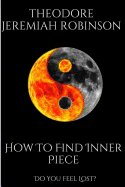 How to Find Inner Peace: Do You Feel Lost?