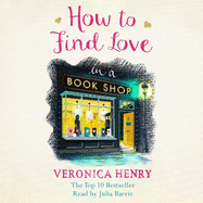 How to Find Love in a Book Shop: The delightfully cosy and heartwarming read to curl up with this Christmas!