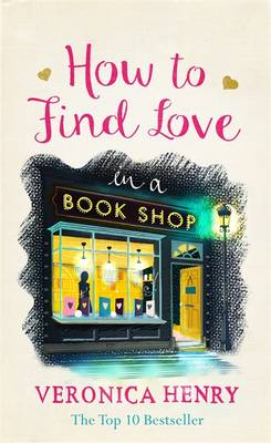 How to Find Love in a Book Shop - Henry, Veronica