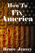 How To Fix America