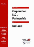 How to Form a Corporation LLC or Partnership in Indiana