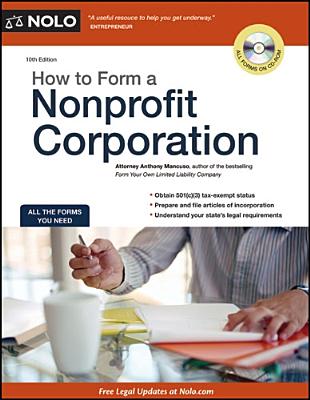 How to Form a Nonprofit Corporation - Mancuso, Anthony, Attorney