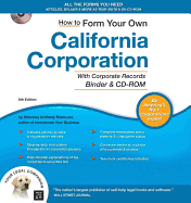 How to Form Your Own California Corporation - Mancuso, Anthony, Attorney