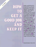 How to Get a Good Job and Keep It