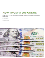 How To Get A Job Online: A step by step guide to creating an online plan and resume