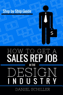 How to Get a Sales Rep Job in the Design Industry