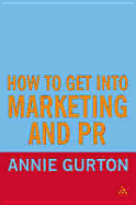 How to Get Into Marketing and PR
