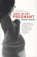 How to Get Pregnant