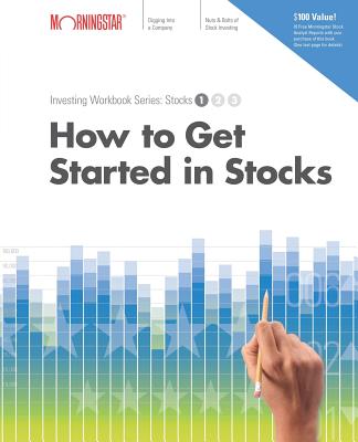 How to Get Started in Stocks - Larson, Paul, and Morningstar Inc