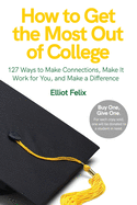 How to Get the Most Out of College