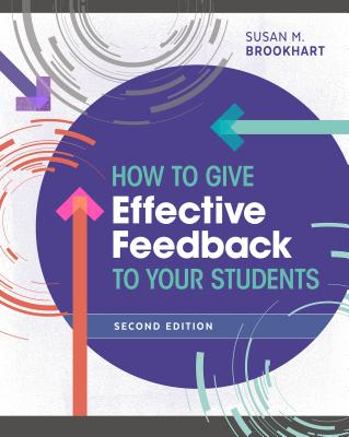 How to Give Effective Feedback to Your Students - Brookhart, Susan M