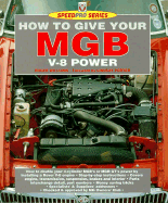 How to Give MGB V-8 Power - Williams, Roger