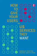 How to Give Your Users the LIS Services They Want