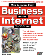 How to Grow Your Business on the Internet: The #1 Selling Book on Internet and Web Business Development