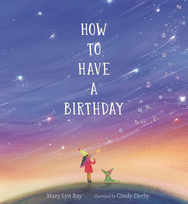 How to Have a Birthday - Ray, Mary Lyn