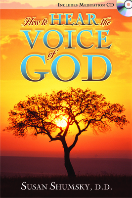 How to Hear the Voice of God - Shumsky, Susan