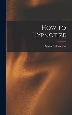 How to Hypnotize - Chambers, Bradford