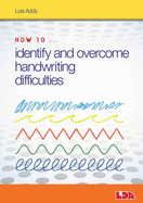 How to Identify and Overcome Handwriting Difficulties