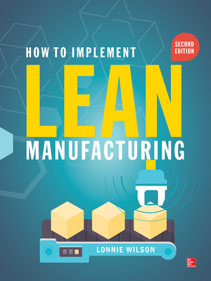 How to Implement Lean Manufacturing 2e (Pb) - Wilson, Lonnie