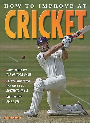 How to Improve at Cricket - Kerr, Jim