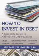How to Invest in Debt: A Complete Guide to Alternative Opportunities
